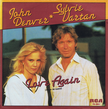 Sylvie Vartan et John Denver SP Espagne   "Love again" RCA  PB 3931 Ⓟ 1984
