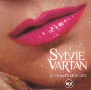 Sylvie Vartan SP "Je chante le blues"  88697572487    Ⓟ 2009