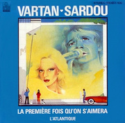 Sylvie Vartan SP Allemagne "Vartan Sardou" "La première fois qu'on s'aimera"  105 651 100 Ⓟ 1983