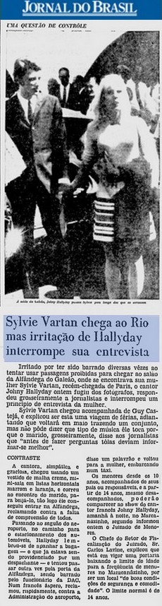 "Jornal do Brasil" du 17 février 1967,  article "Sylvie Vartan arrive à Rio mais l'énervement d'Hallyday interrompt son interview" 