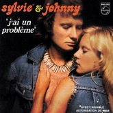 Sylvie Vartan et Johnny Hallyday, 45 tours  "J'ai un problème" Philips 6009384 Ⓟ 1973