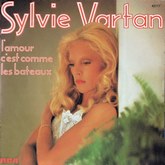 Sylvie Vartan SP "L'amour c'est comme les bateaux" (1976) RCA 42 117