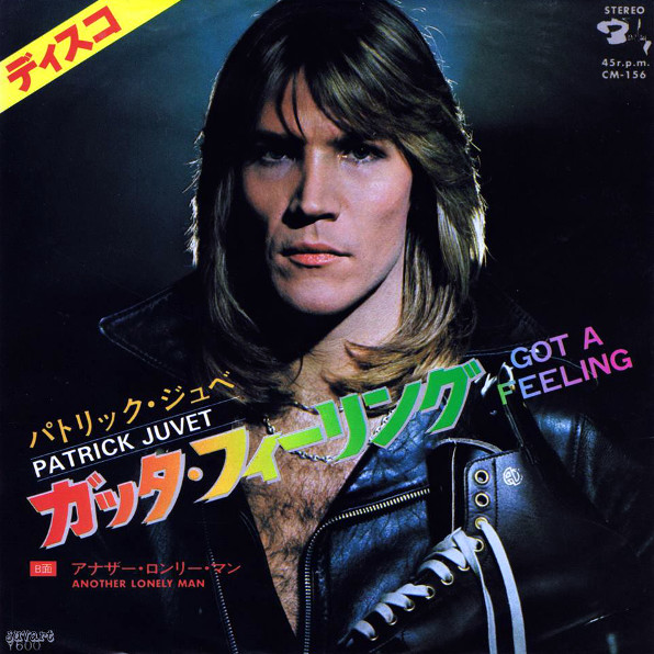 SP japonais de Patrick Juvet "Got a feeling"