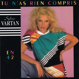 Sylvie Vartan SP   "Tu n'as rien compris"  PB 41287 Ⓟ 1987