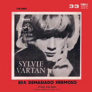 Sylvie Vartan SP Argentine  "C'était trop beau"  31A-0865  Ⓟ 1965