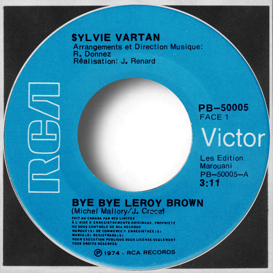 Sylvie Vartan SP Canada  "Bye bye leroy Brown"  RCA  50 005 Ⓟ 1974