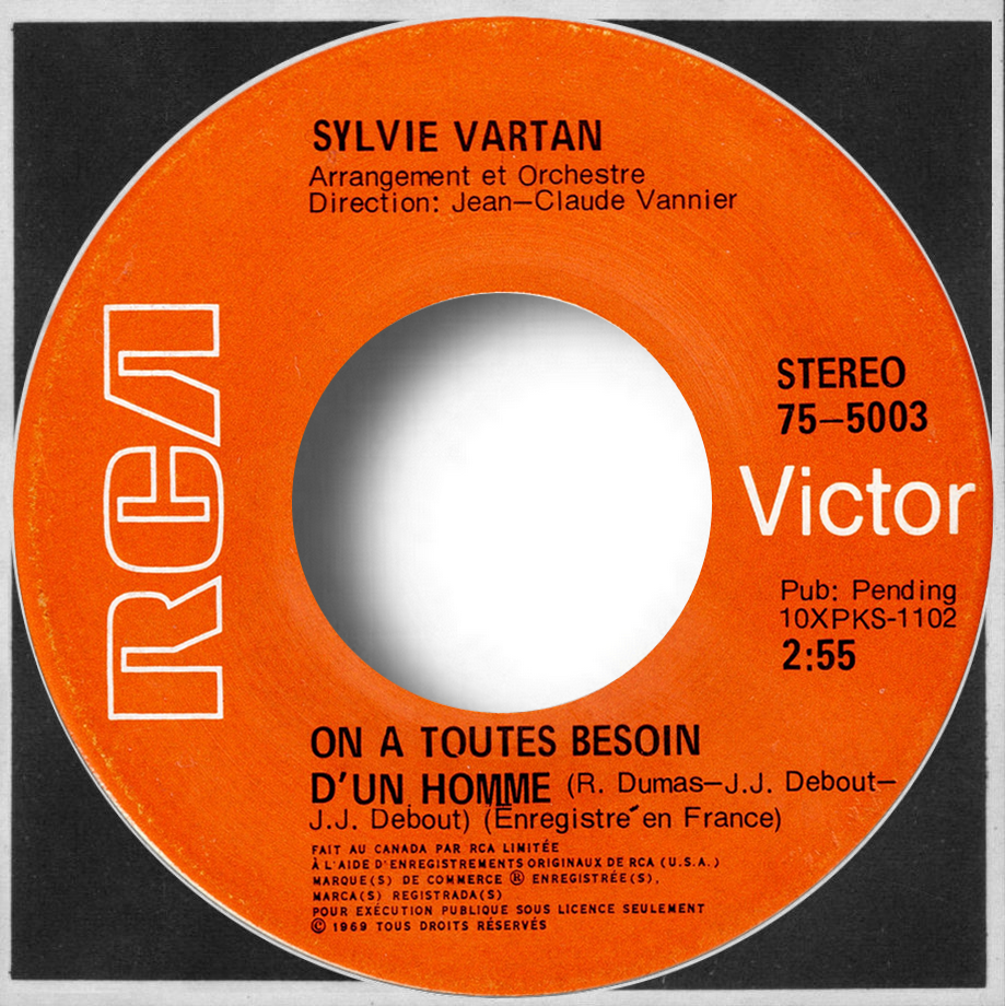 Sylvie Vartan SP Canada "On a toutes besoin d'un  homme" RCA 75 5003 Ⓟ 1969